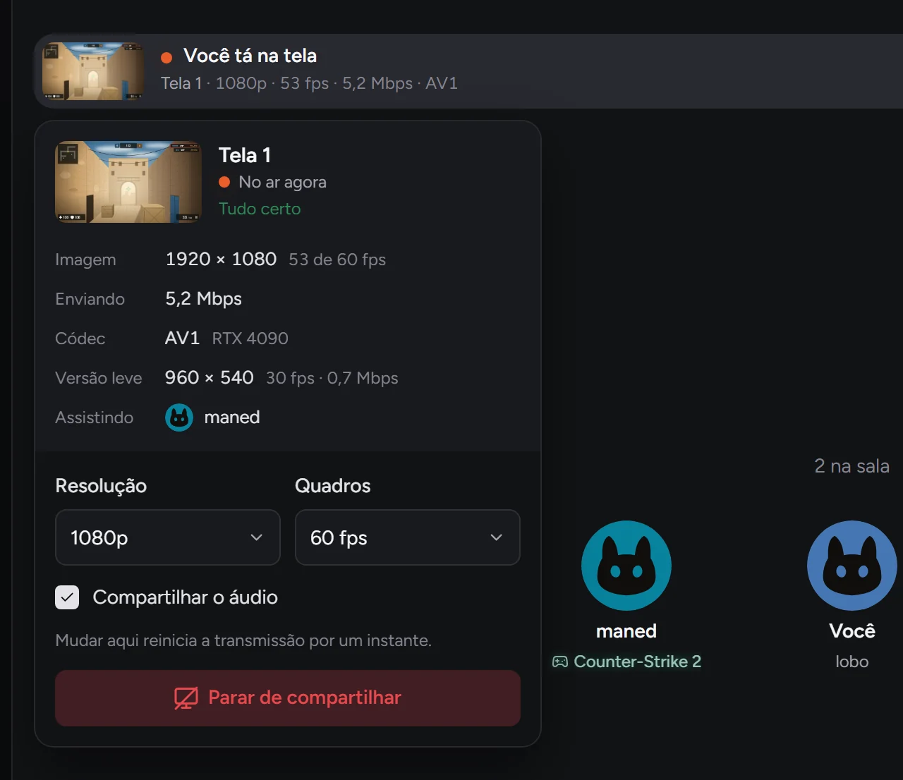 O painel de quem compartilha: 1920 por 1080 a 53 quadros, 5,2 megabits, AV1 numa RTX 4090, a versão leve e o maned assistindo.